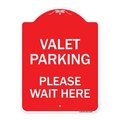 Signmission Designer Series Valet Parking Please Wait Here, Red & White Aluminum Sign, 18" x 24", RW-1824-22746 A-DES-RW-1824-22746